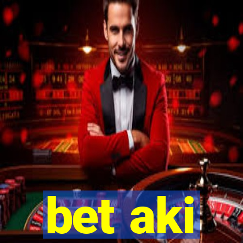 bet aki